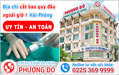 Địa chỉ cắt bao quy đầu ngoài giờ tại Hải Phòng 