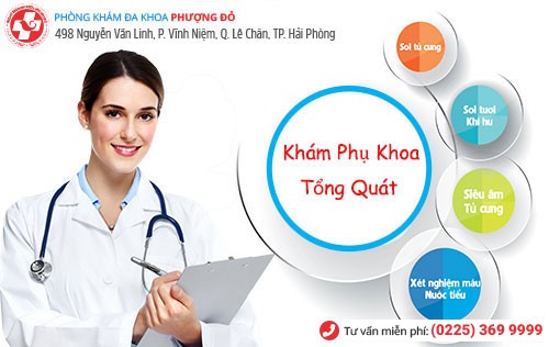 Khám phụ khoa tổng quát là điều cần thiết đối với sức khỏe chị em